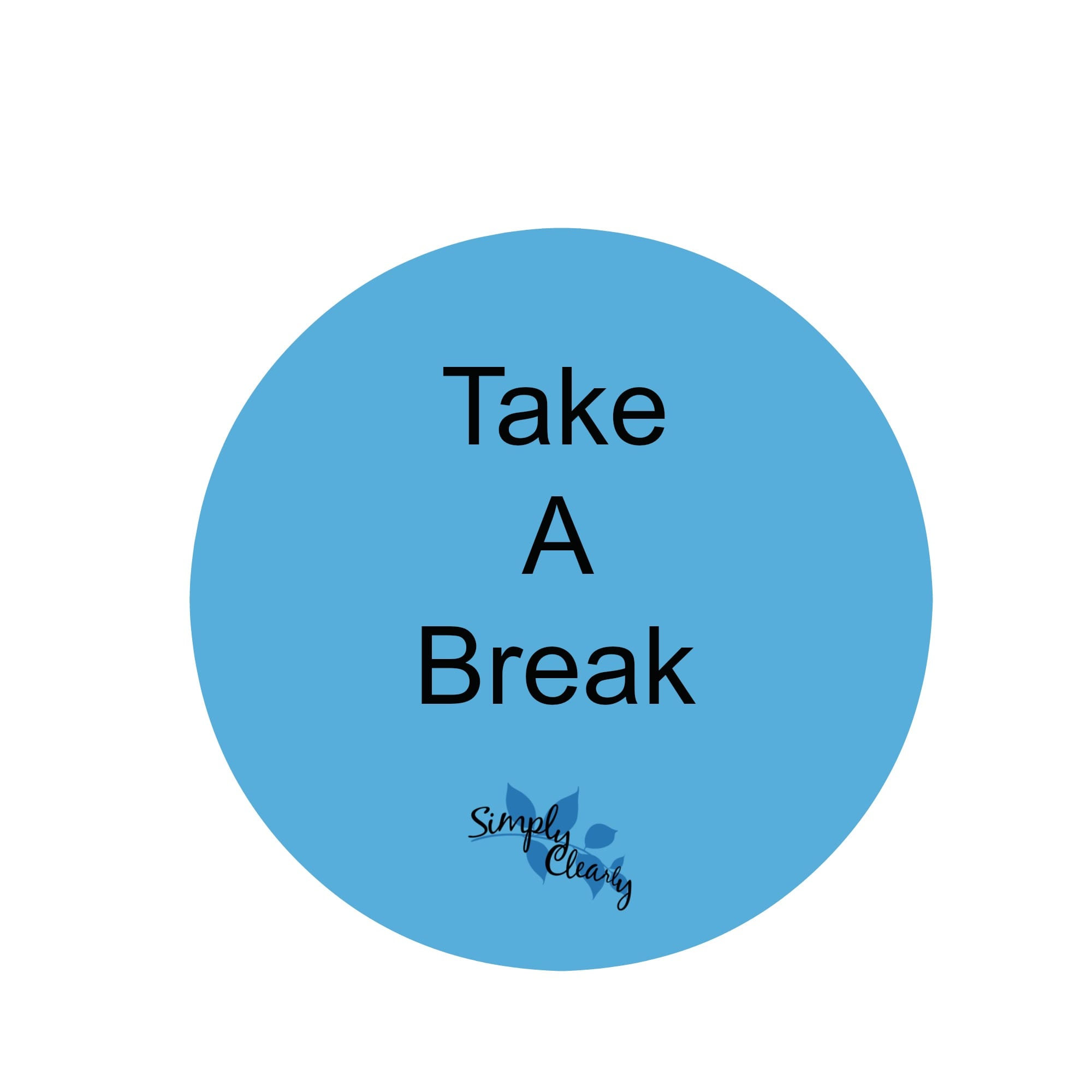 Take a Break - Simply Clearly.