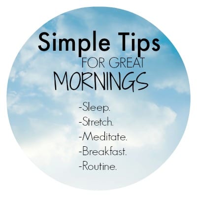 simple tips for great mornings