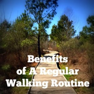 benefits of walking routine