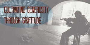 generosity and gratitude